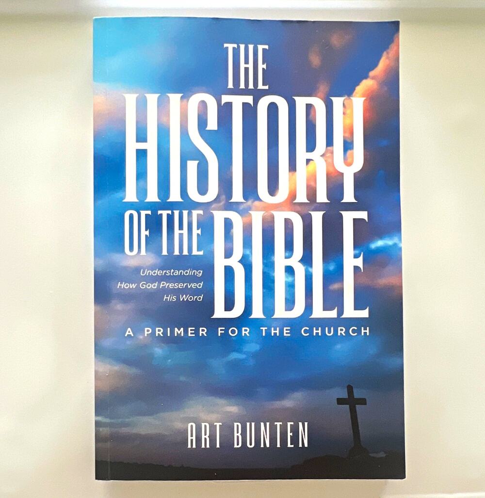 The History of the Bible: A Primer for the Church by Art Bunten Paperback